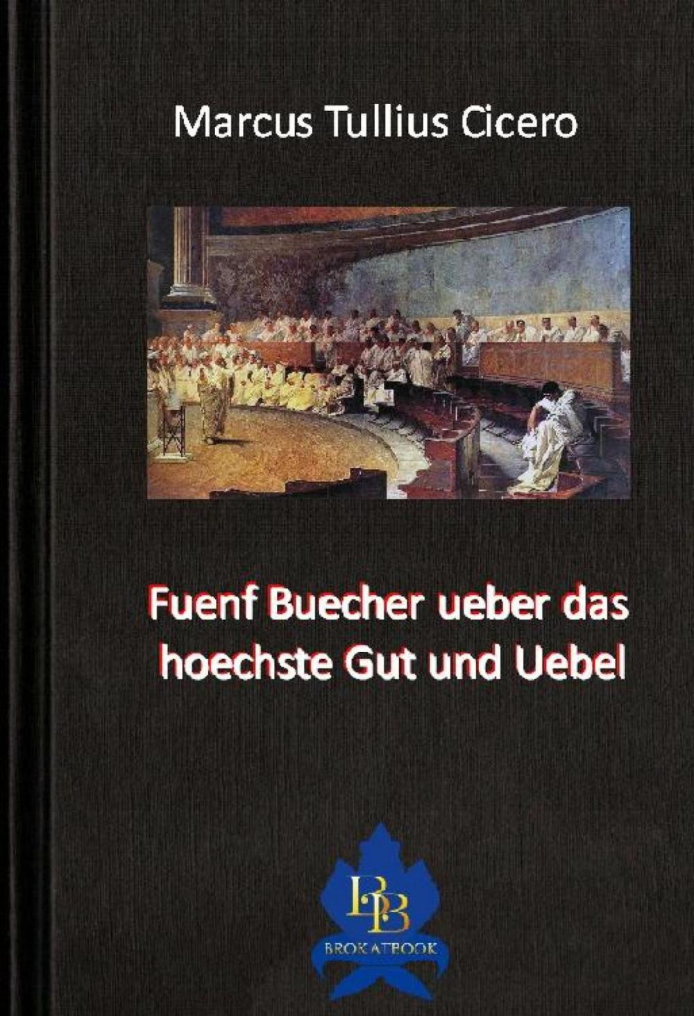 Big bigCover of Fuenf Buecher ueber das hoechste Gut und Uebel