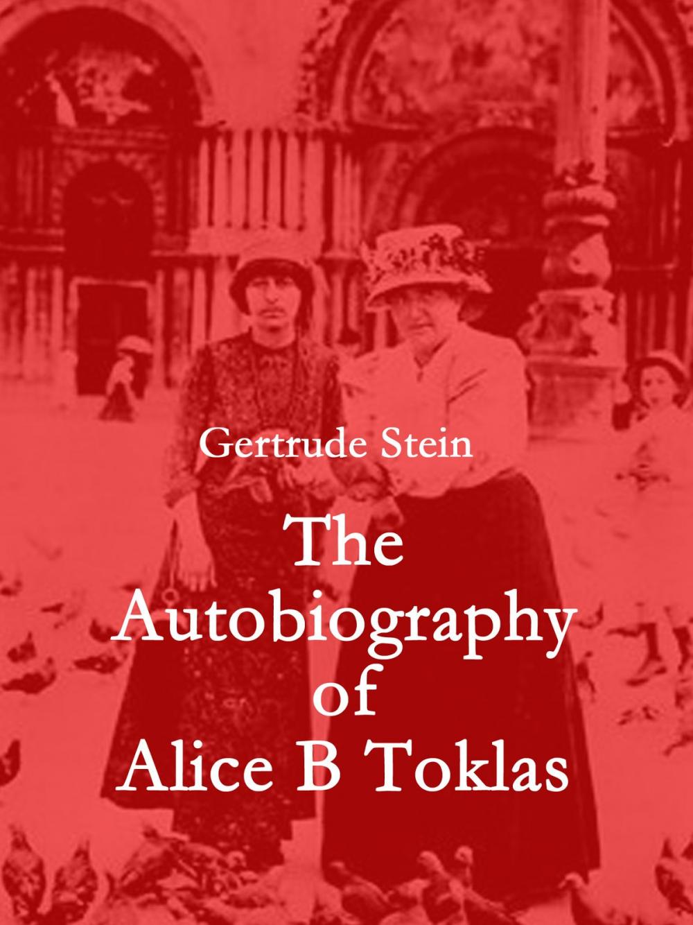 Big bigCover of The Autobiography of Alice B Toklas