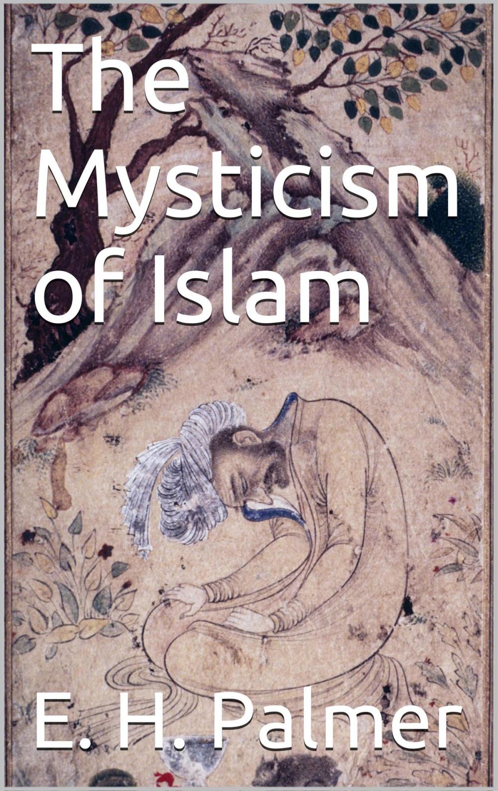 Big bigCover of The mysticism of Islam