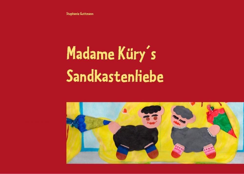 Big bigCover of Madame Küry´s Sandkastenliebe