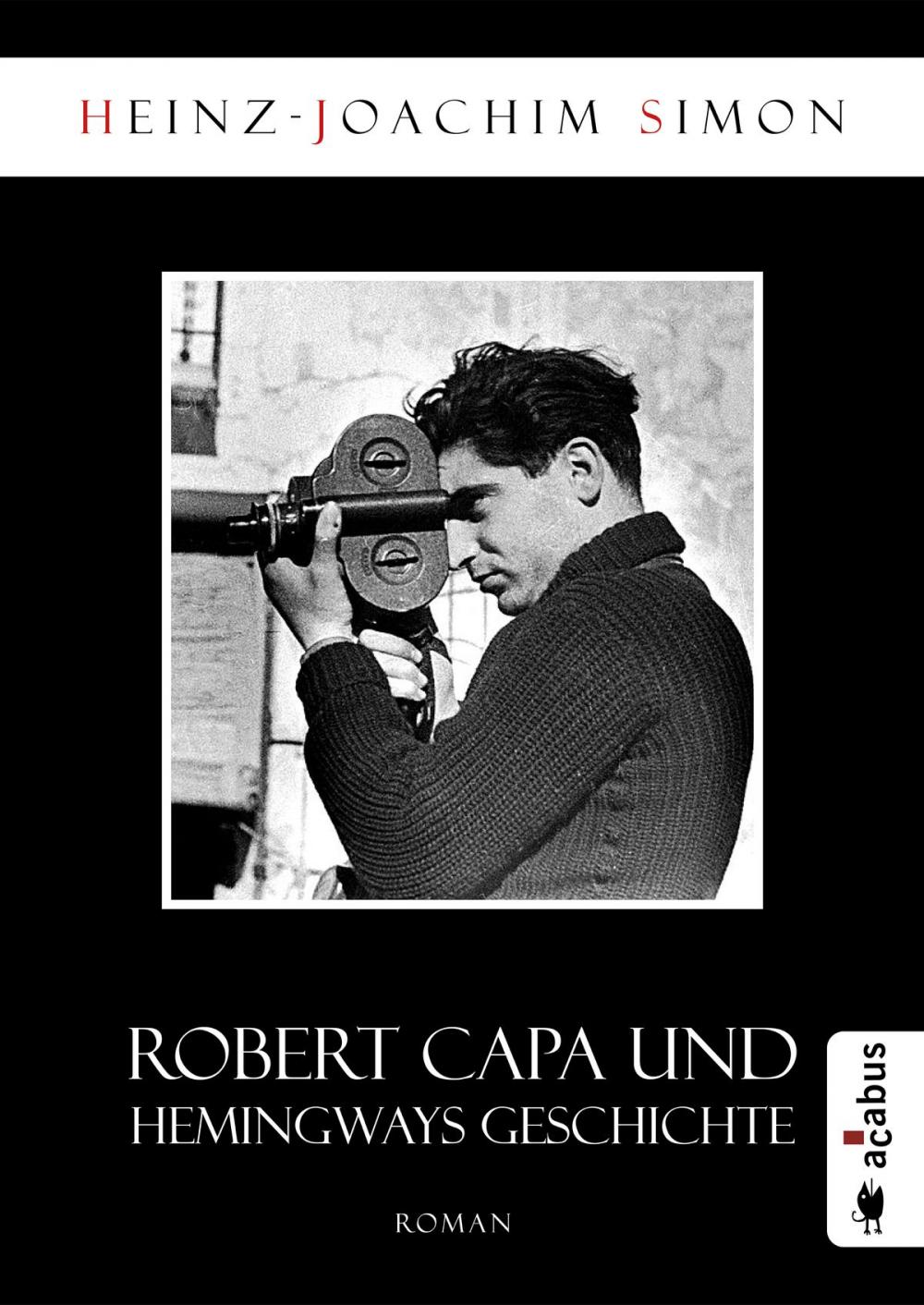 Big bigCover of Robert Capa und Hemingways Geschichte