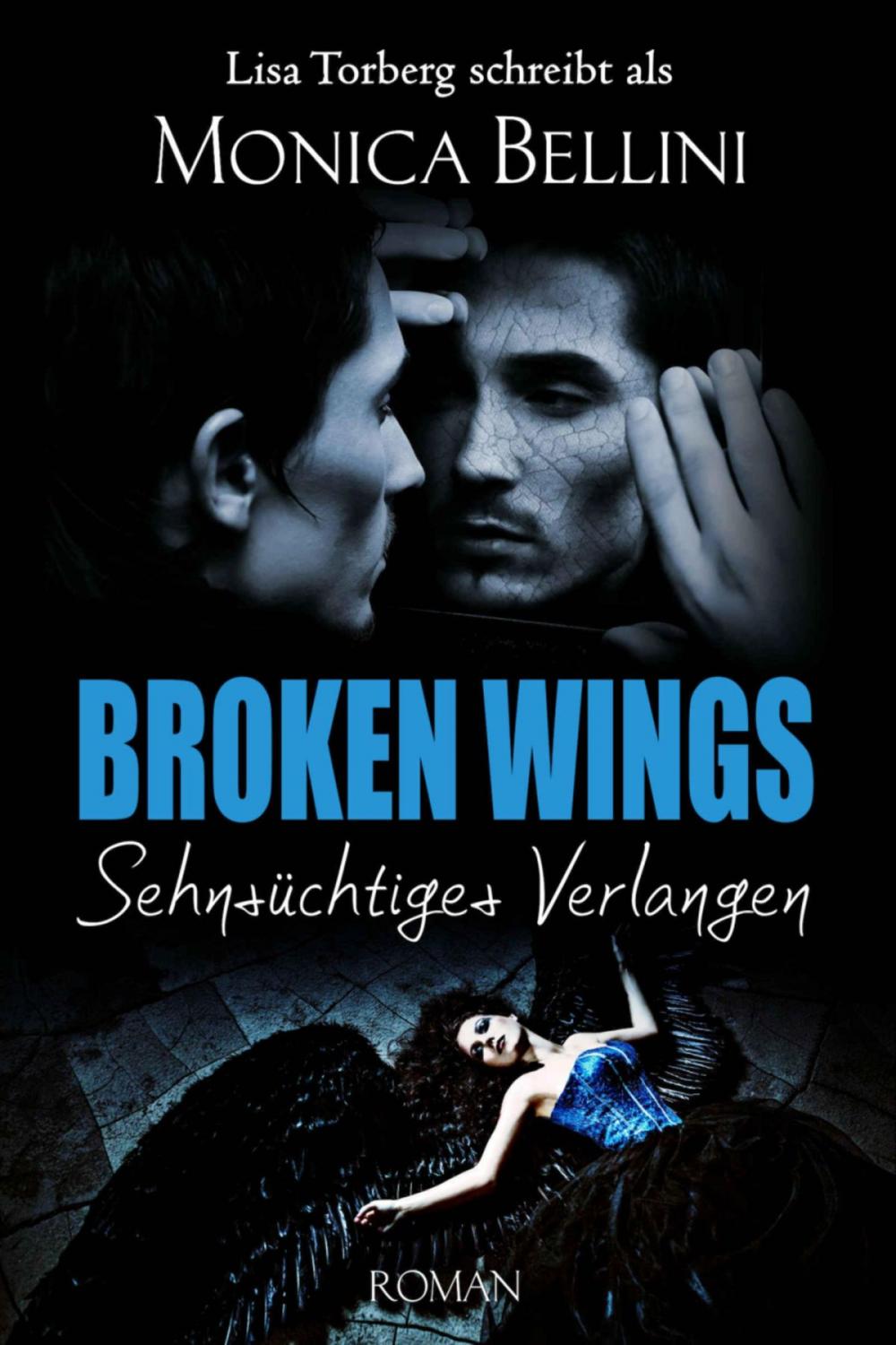 Big bigCover of Broken Wings: Sehnsüchtiges Verlangen