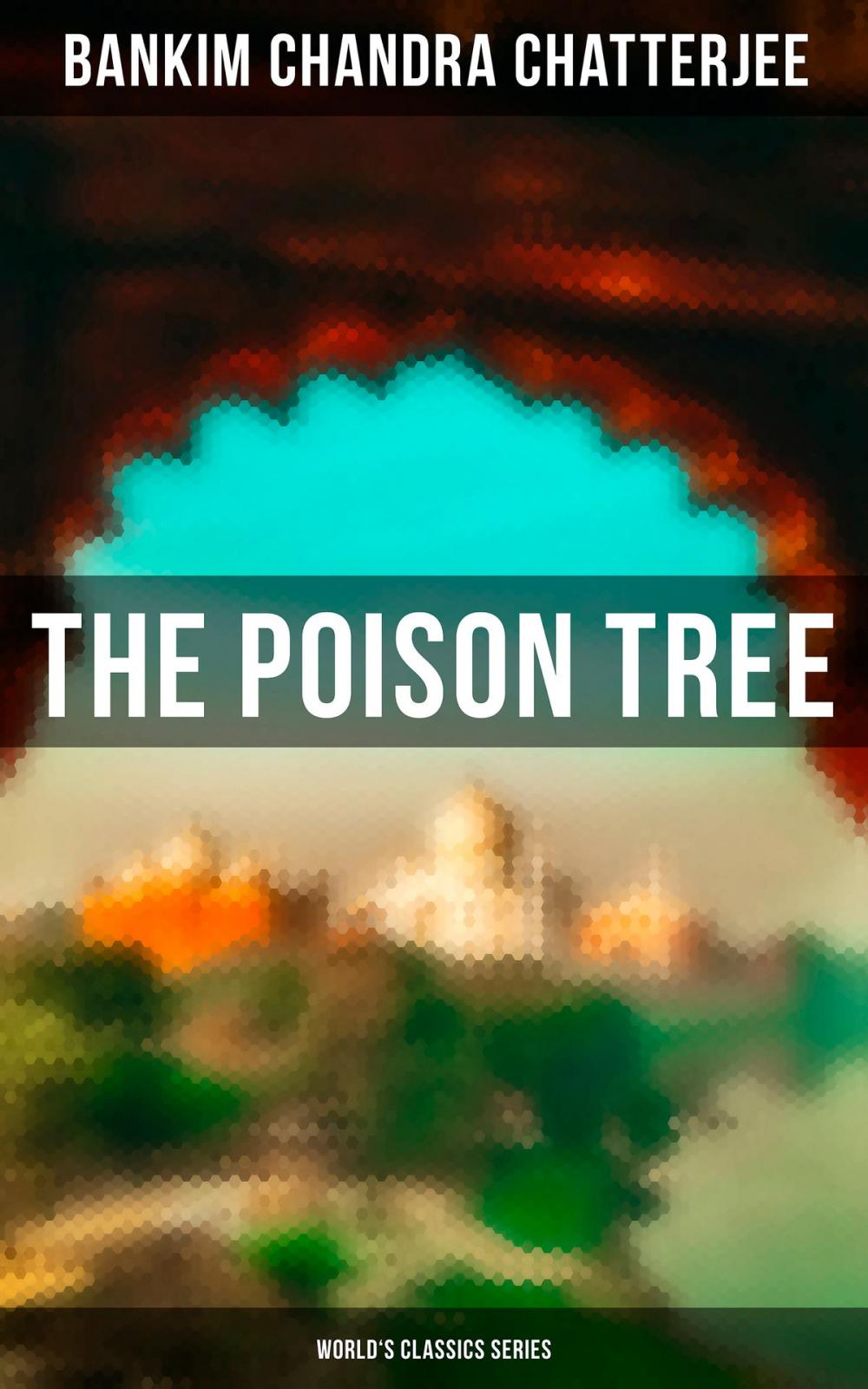 Big bigCover of The Poison Tree (World's Classics Series)