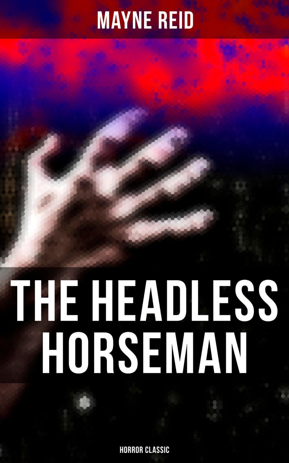 Big bigCover of The Headless Horseman (Horror Classic)