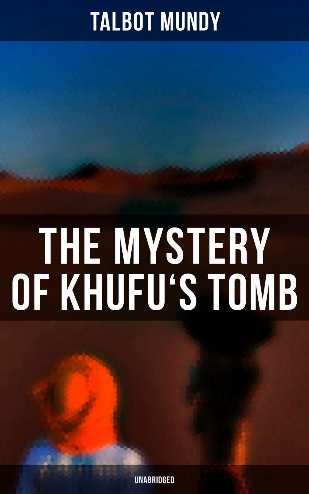 Big bigCover of The Mystery of Khufu's Tomb (Unabridged)