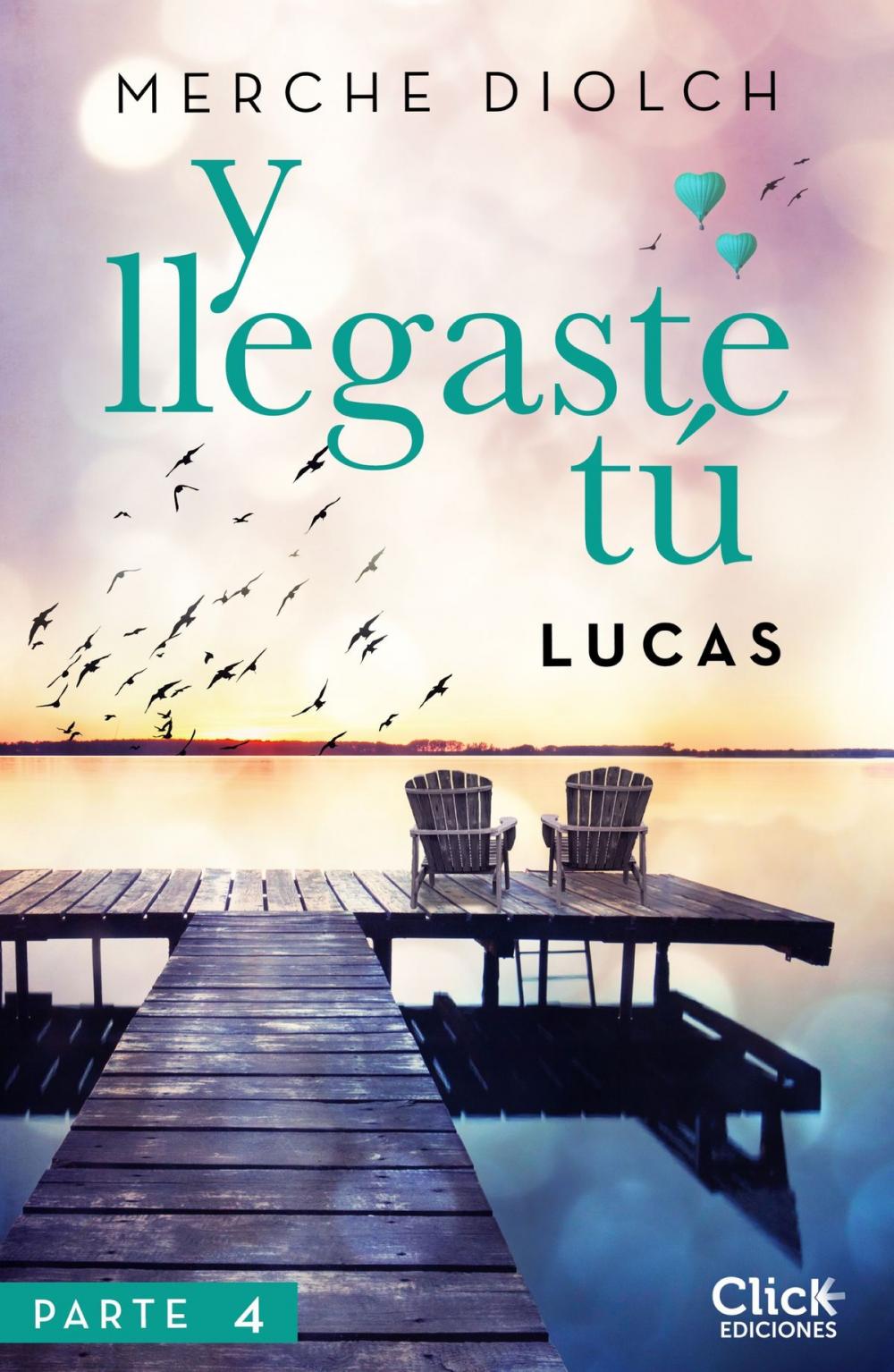 Big bigCover of Y llegaste tú 4. Lucas