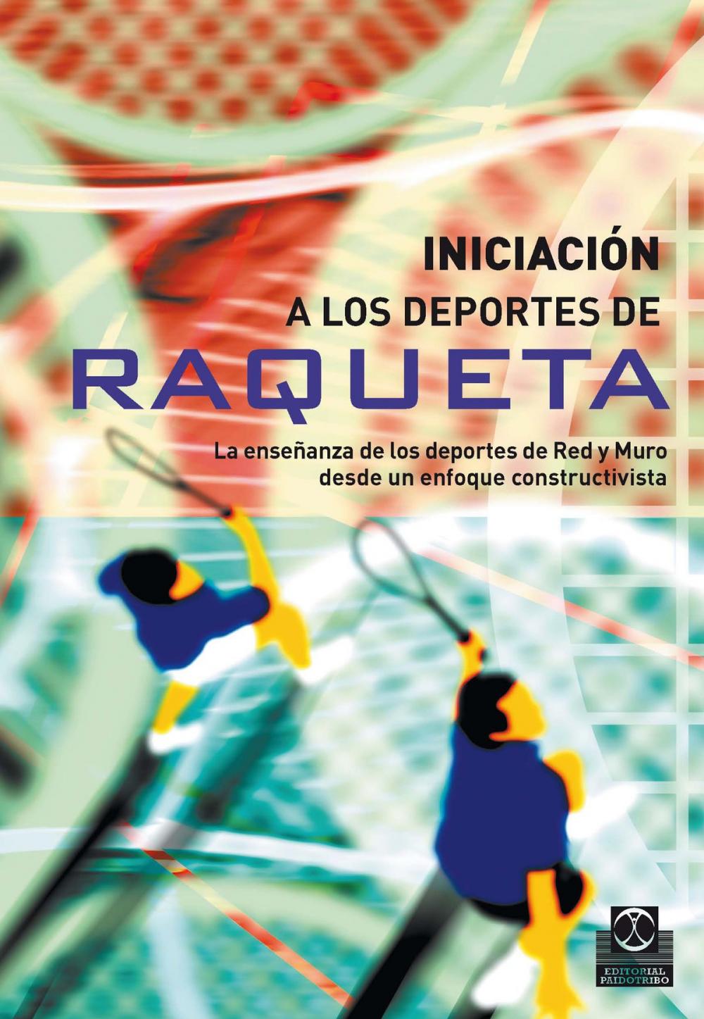 Big bigCover of Iniciación a los deportes de raqueta