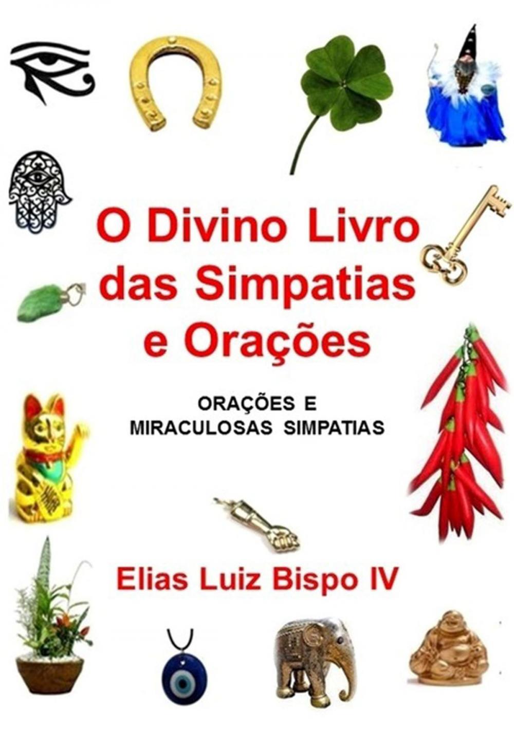 Big bigCover of O Divino Livro Das Simpatias E Orações