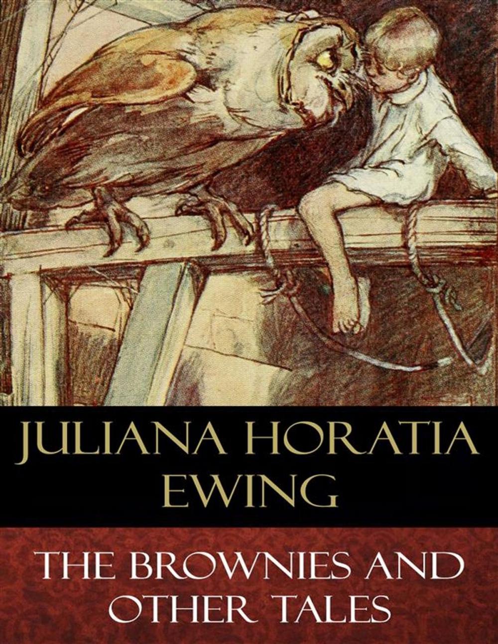 Big bigCover of The Brownies and Other Tales (Illustrated)