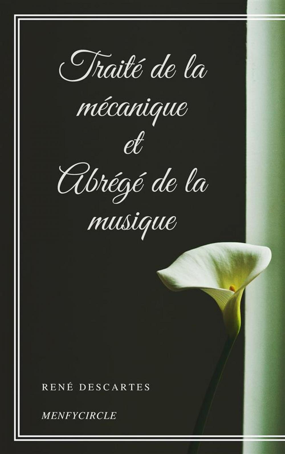 Big bigCover of Traité de la mécanique et Abrégé de la musique