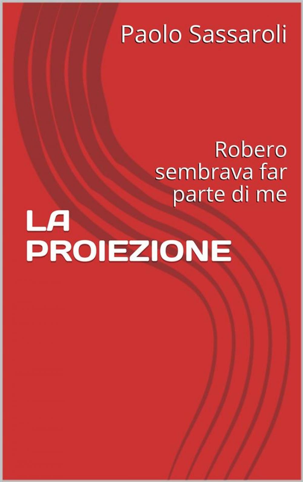 Big bigCover of La proiezione