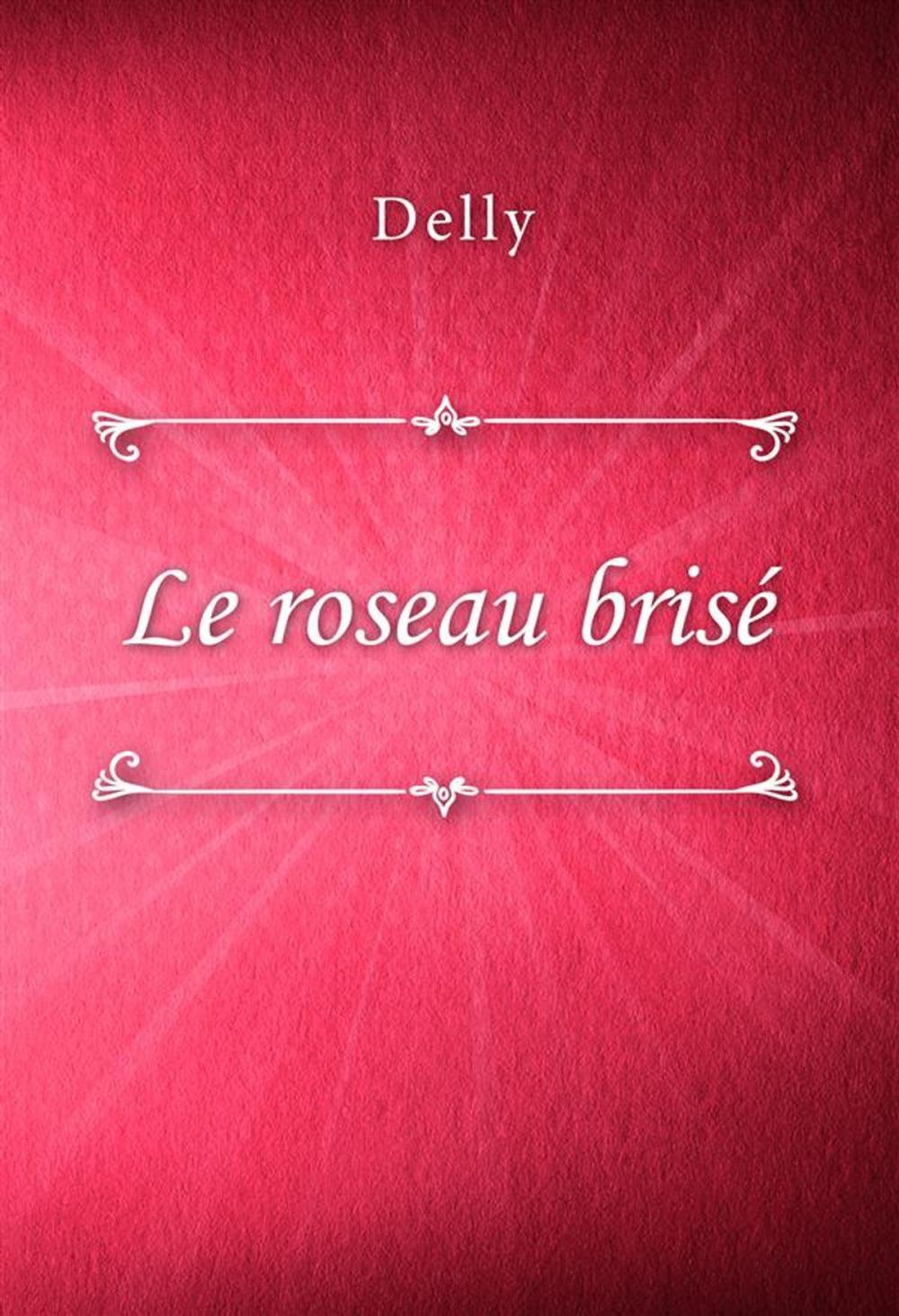 Big bigCover of Le roseau brisé