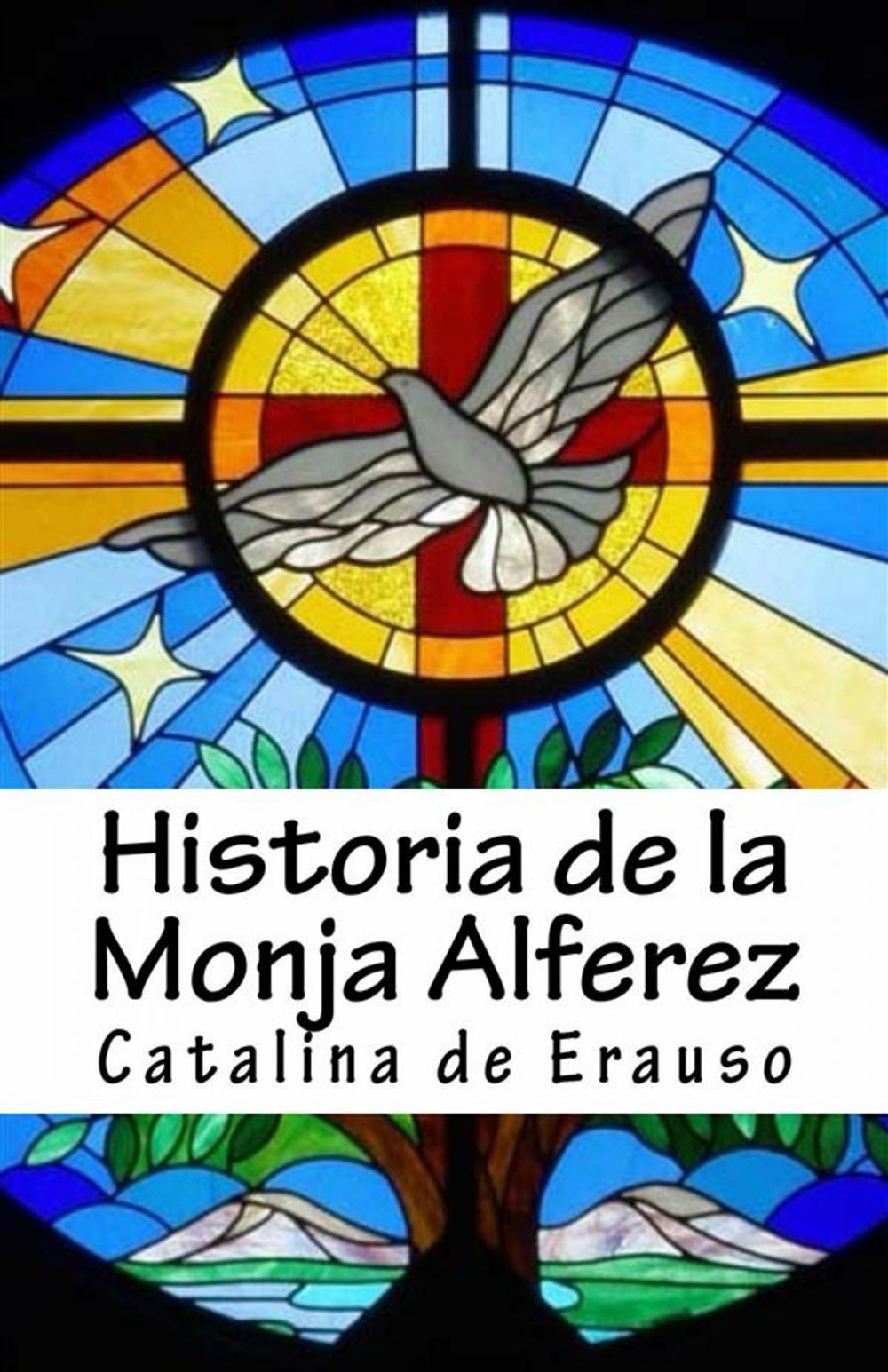 Big bigCover of Historia de la monja Alferez