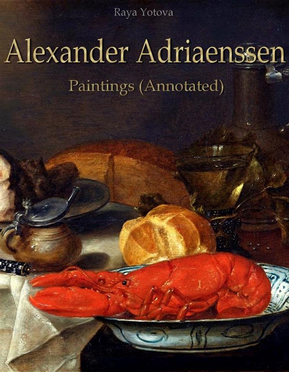 Big bigCover of Alexander Adriaenssen: Paintings (Annotated)