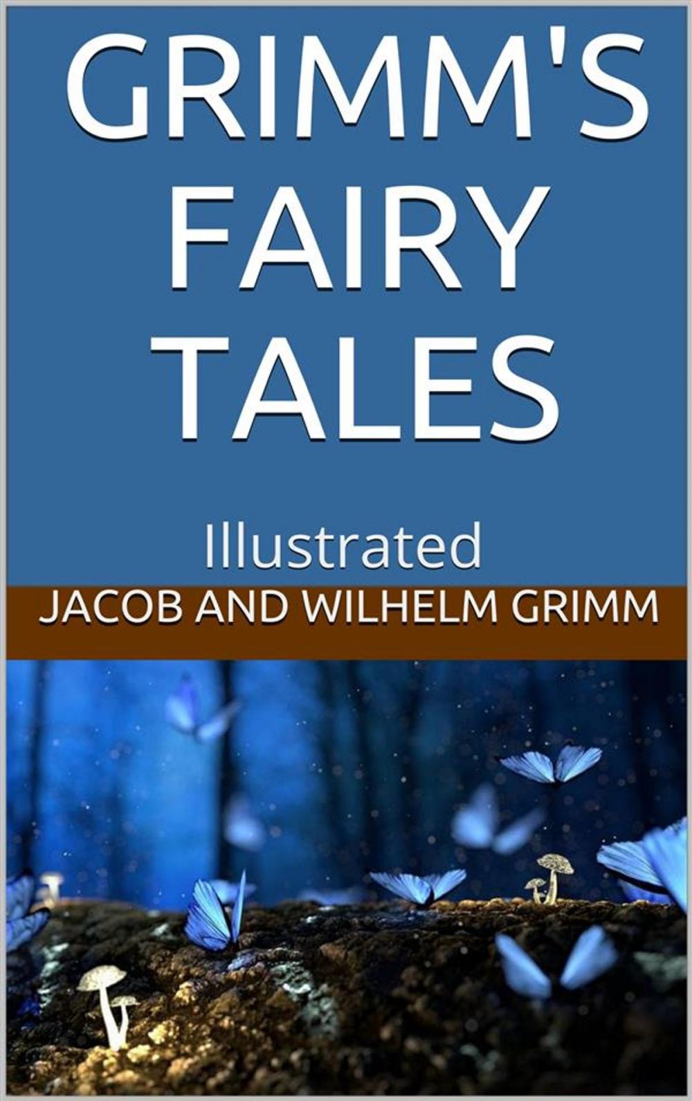 Big bigCover of Grimms’ Fairy Tales - Illustrated