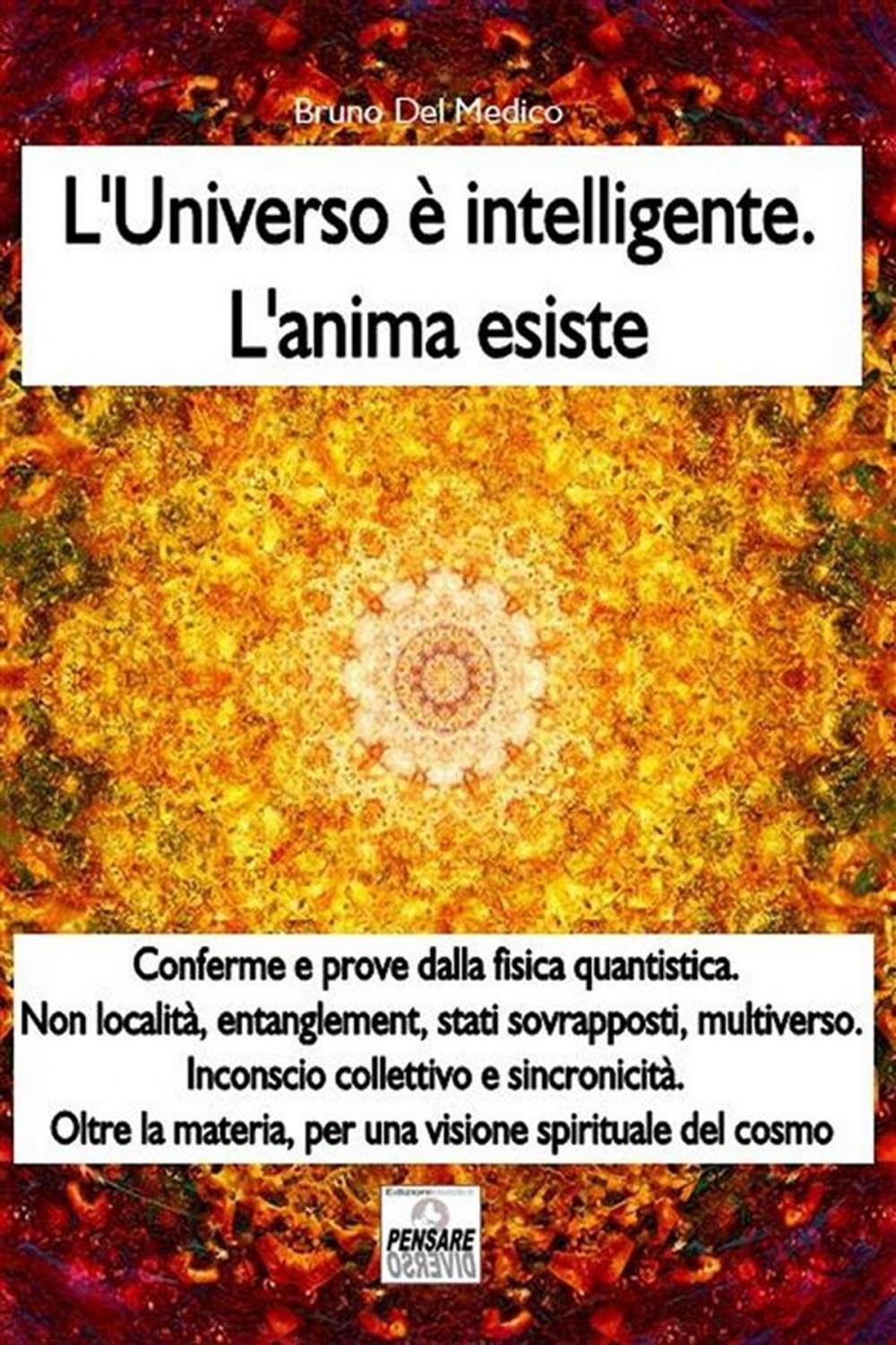 Big bigCover of L'universo è intelligente. L'anima esiste