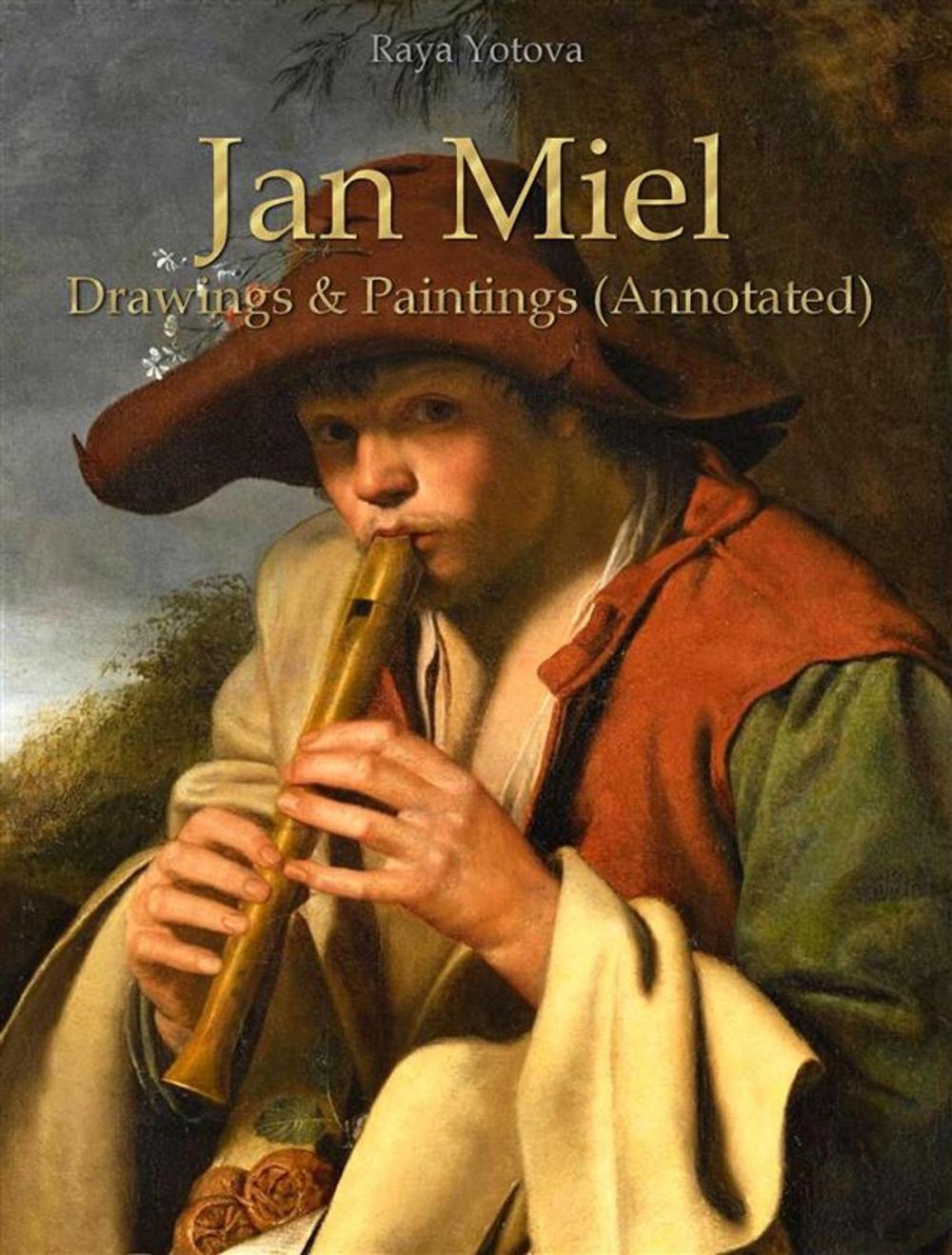 Big bigCover of Jan Miel: Drawings & Paintings (Annotated)