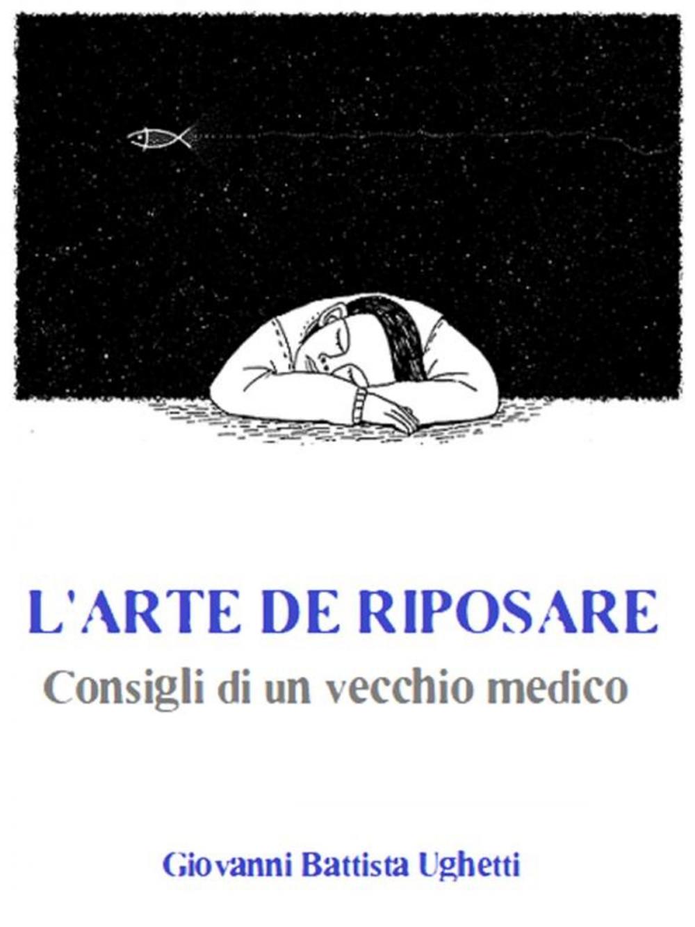 Big bigCover of L’arte di riposare: Consigli di un vecchio medico