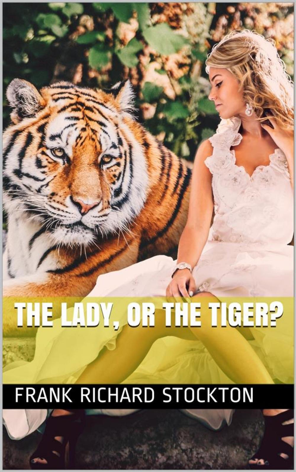 Big bigCover of The Lady, or the Tiger?