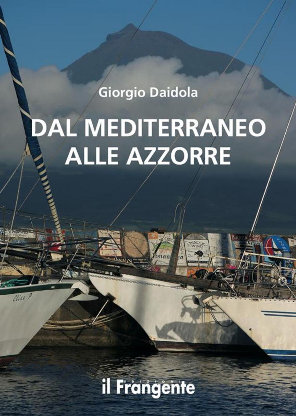 Big bigCover of Dal Mediterraneo alle Azzorre