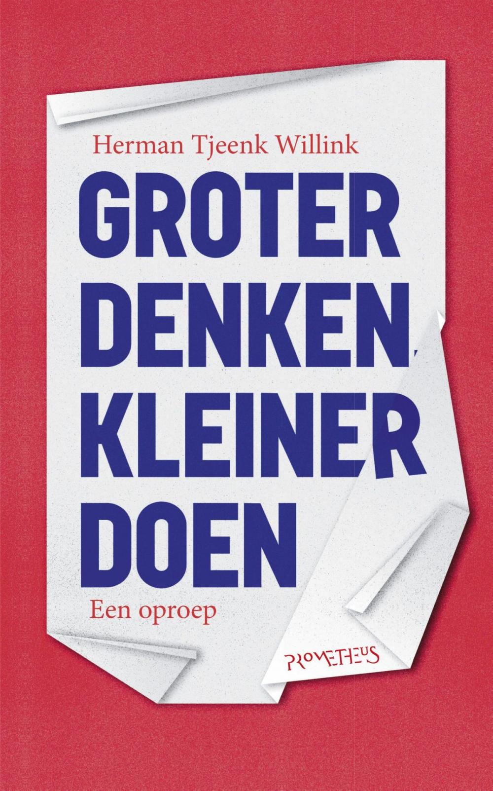 Big bigCover of Groter denken, kleiner doen