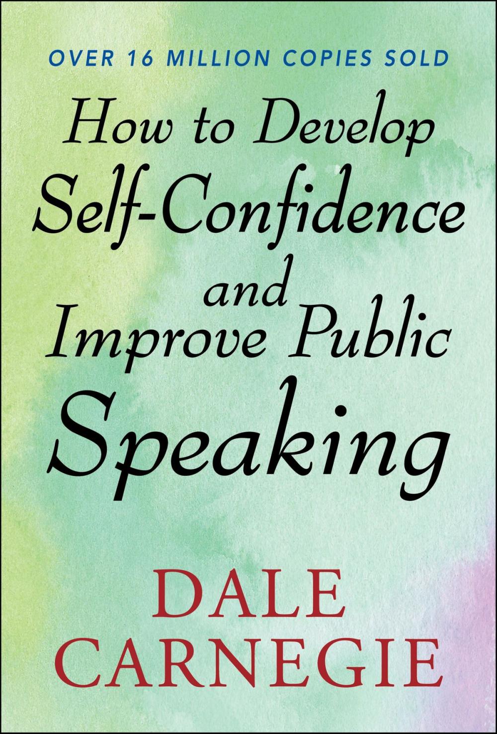 Big bigCover of How to Develop Self Confidence and Improve Public Speaking