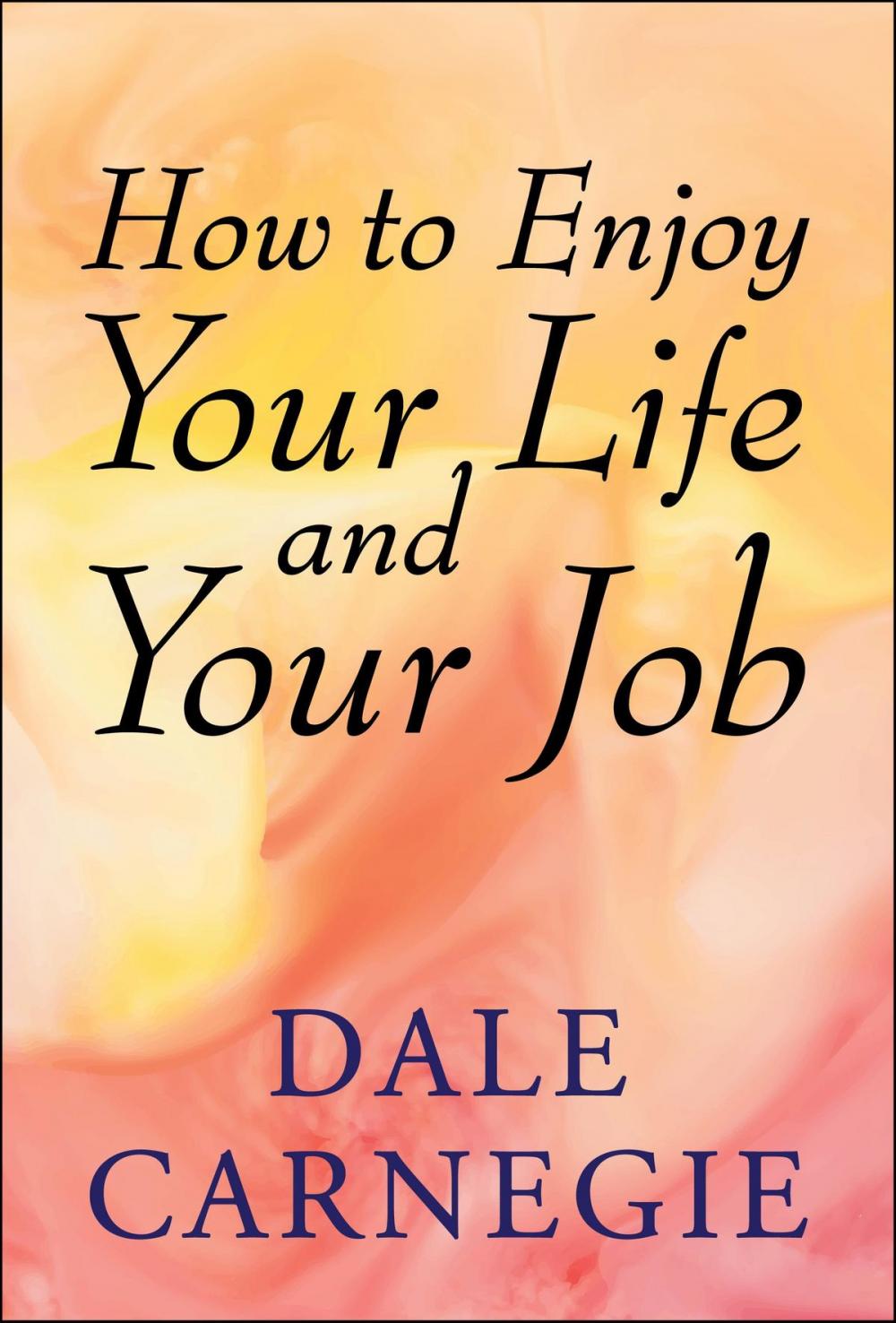 Big bigCover of How to Enjoy Your Life and Your Job