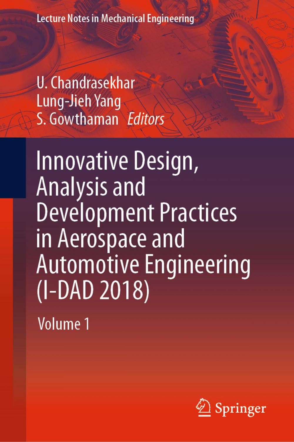 Big bigCover of Innovative Design, Analysis and Development Practices in Aerospace and Automotive Engineering (I-DAD 2018)