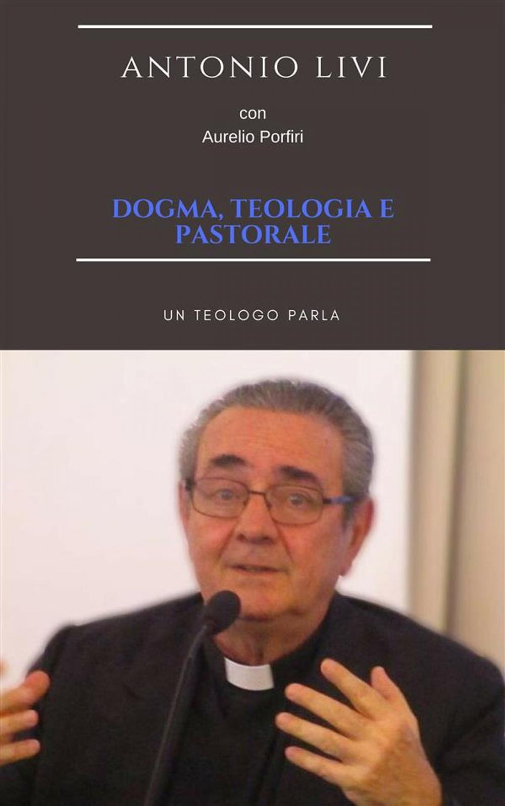 Big bigCover of Dogma, teologia e pastorale