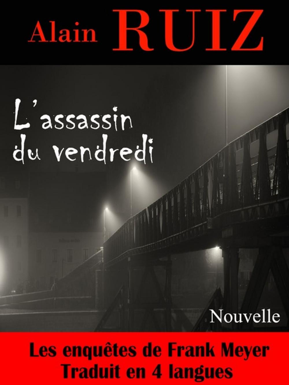 Big bigCover of L'assassin du vendredi (Les enquêtes de Frank Meyer)