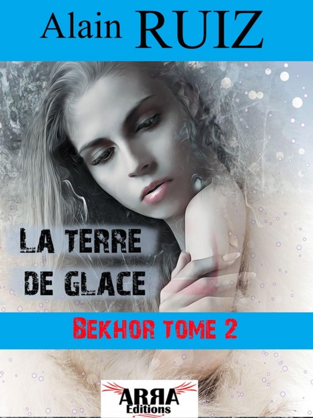 Big bigCover of La terre de glace, tome 2 (Bekhor)