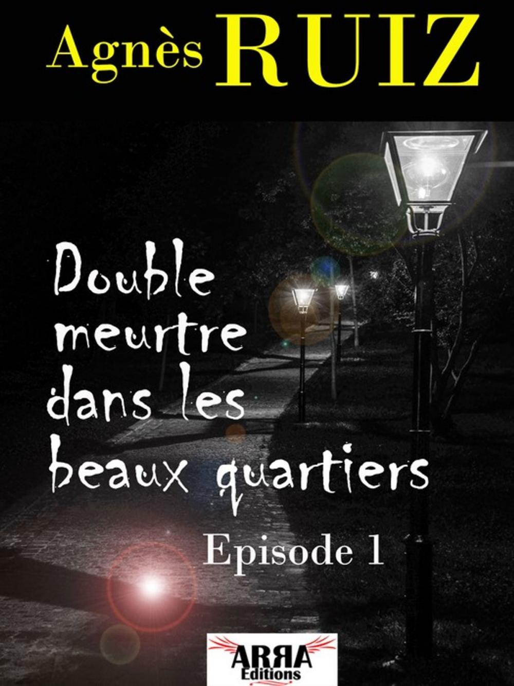 Big bigCover of Double meurtre dans les beaux quartiers, épisode 1