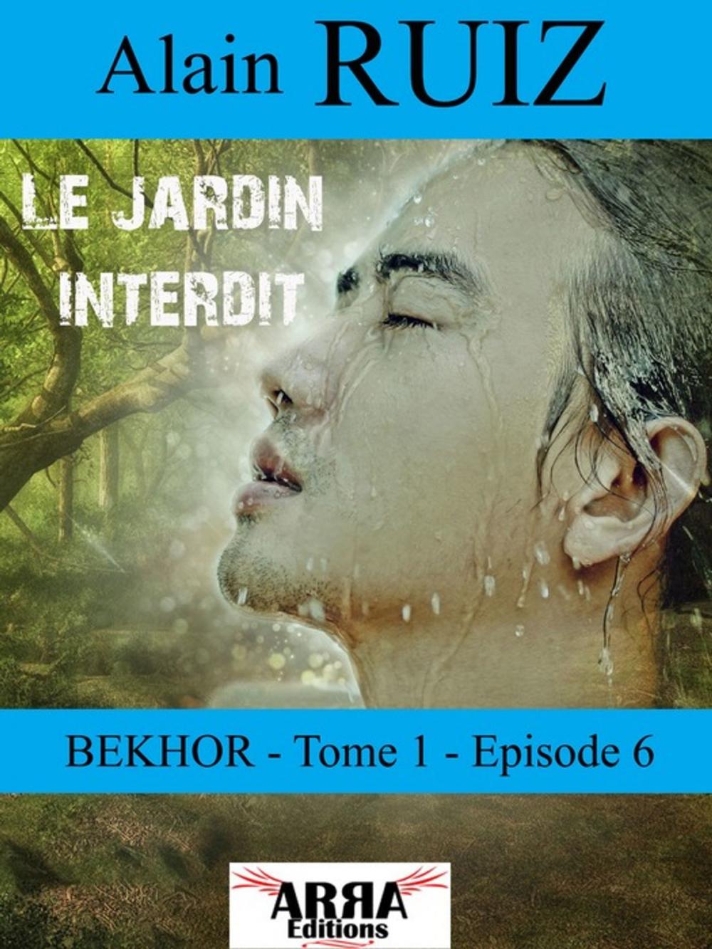 Big bigCover of Le jardin interdit, tome 1, épisode 6 (dernier épisode) (Bekhor)