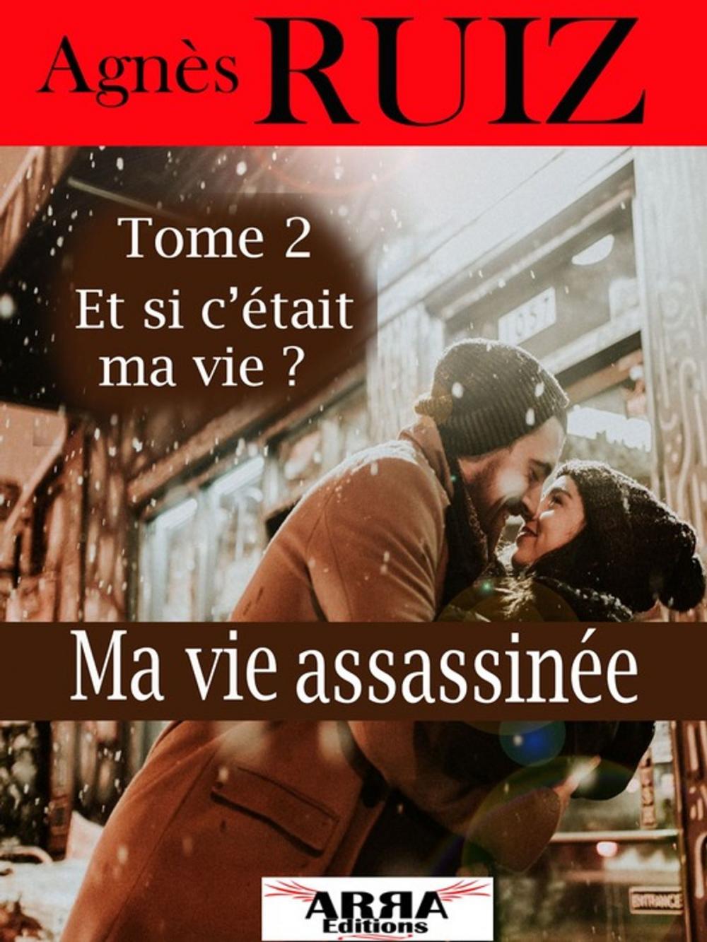 Big bigCover of Ma vie assassinée, tome 2, et si c'était ma vie?