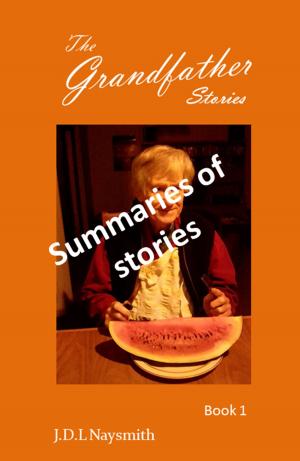 Cover of the book Summeries of - The Grandfather Stories by 《「四特」教育系列叢書》編委會