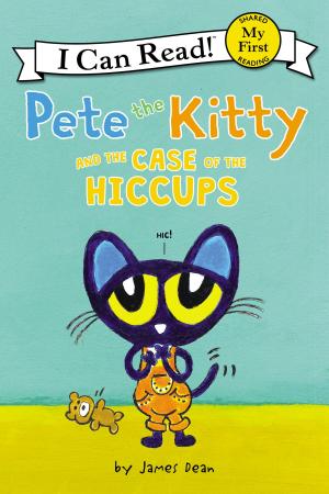 bigCover of the book Pete the Kitty and the Case of the Hiccups by 