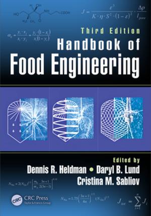 Cover of the book Handbook of Food Engineering by Bill Byrne, Yael Braha