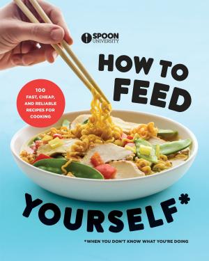 Cover of the book How to Feed Yourself by Toni House