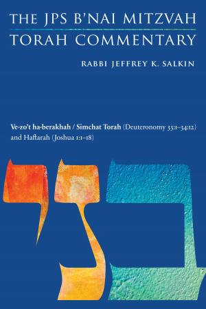 Cover of the book Ve-zo't ha-berakhah / Simchat Torah (Deuteronomy 33:1-34:12) and Haftarah (Joshua 1:1-18) by Simon Jacobson