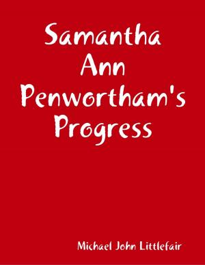Cover of the book Samantha Ann Penwortham's Progress by Christie Nortje