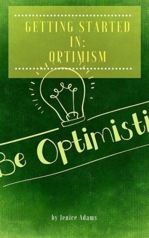 Cover of the book Getting Started in: Optimism by David Pollitt