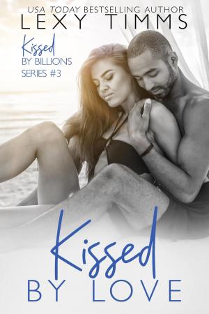 Cover of the book Kissed by Love by Kali Argent