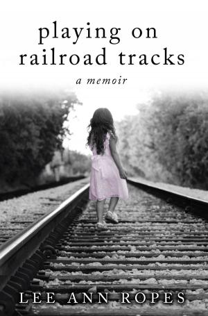 Book cover of Playing On Railroad Tracks