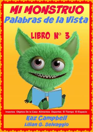 Cover of Mi Monstruo- Palabras de la Vista: Nivel 1- Libro 3