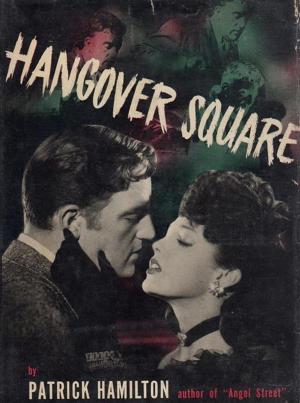 Cover of the book Hangover Square by C. S. Forester