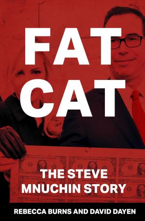 Cover of the book Fat Cat: The Steve Mnuchin Story by Donald R. Miklich