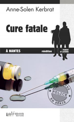 Book cover of Cure fatale à Nantes