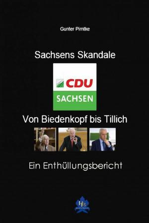 Cover of Sachsens Skandale - von Biedenkopf bis Tillich