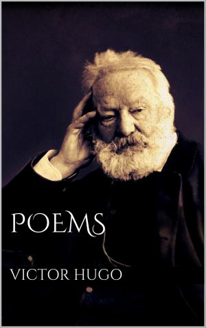 Cover of the book Poems by Victor Hugo by Martin Andreas Walser