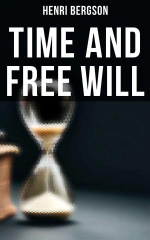 Cover of the book Time and Free Will by Heinrich von Kleist